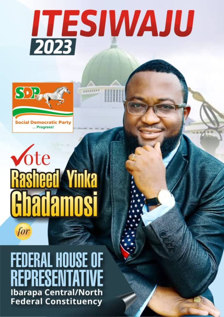 2023:Rasheed Yinka Gbadamosi seeks for  support of his constituency in upcoming election.