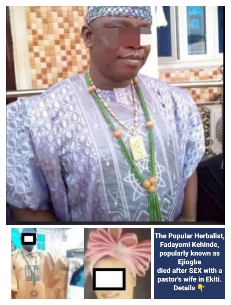 Well Known Herbalist D!es In Hotel Allegedly After Intercourse With Pastor’s Wife.