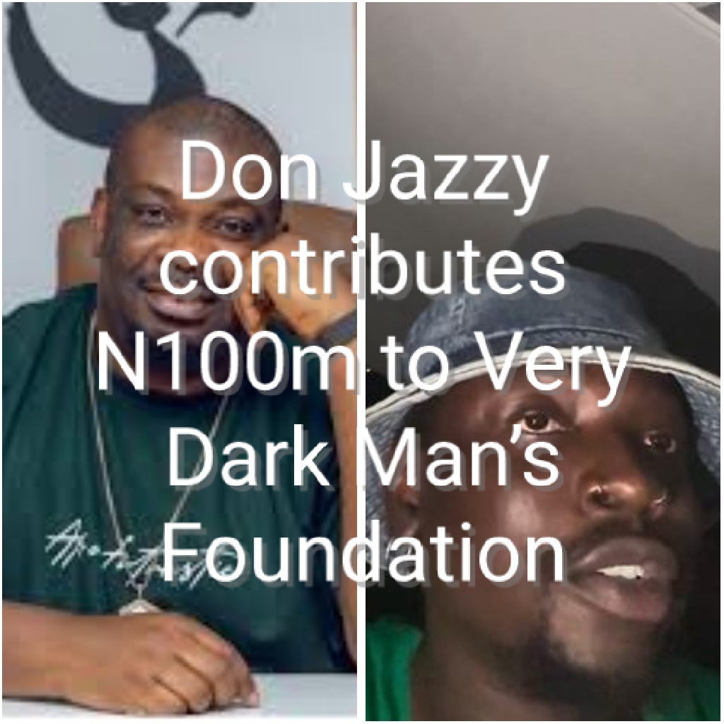 Don Jazzy contributes N100m to Very Dark Man’s Foundation