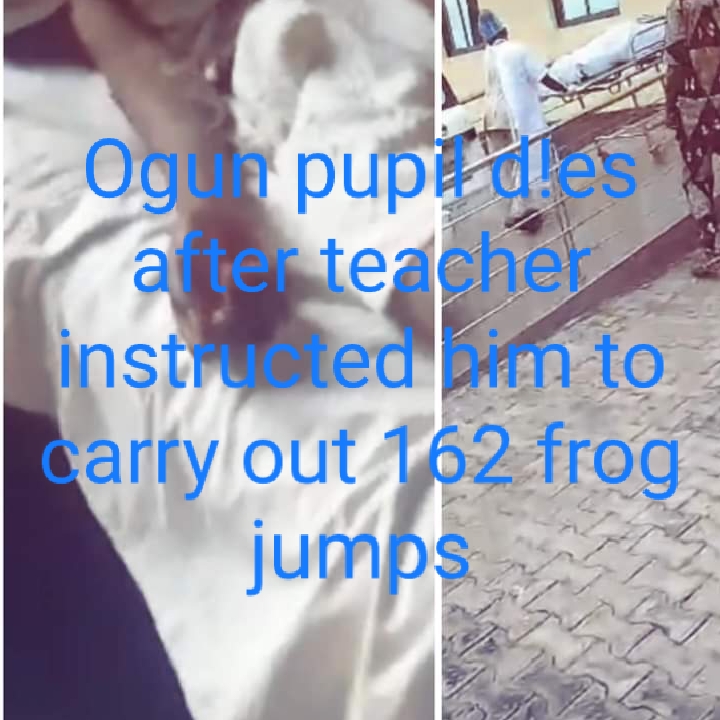 Ogun pupil d#es after teacher instructed him to carry out 162 frog jumps