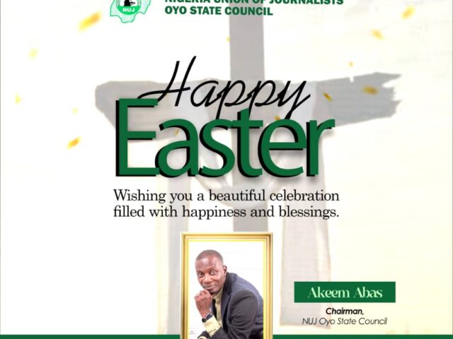 EASTER: Oyo NUJ Urges Selfless Service, National Unity*